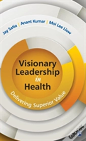 Visionary Leadership In Health