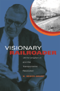 Visionary Railroader - Preview