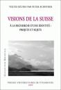 Visions De La Suisse A La Recherche D'Une Identite : Projets Et Rejets - Preview