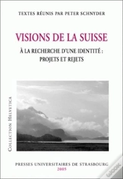 Capa do artigo Visions De La Suisse A La Recherche D'Une Identite : Projets Et Rejets