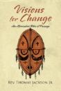 Visions For Change: A Manhood And Womanh - Preview