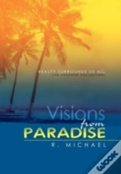 Visions From Paradise
