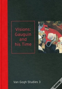 Capa do artigo Visions: Gauguin And His Time Van Gogh Studies 3