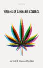 Visions Of Cannabis Control - Preview