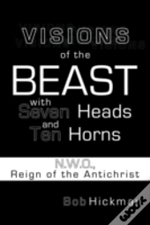 Visions Of The Beast With Seven Heads An