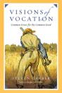 Visions Of Vocation Â€“ Common Grace For The Common Good - Preview