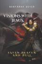 Visions With Jesus, Satan, Heaven And Hell - Preview