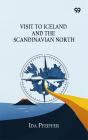 Visit To Iceland And The Scandinavian North - Preview