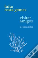 Visitar Amigos e Outros Contos
