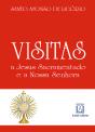 Visitas A Jesus Sacramentado E A Nossa Senhora - Preview