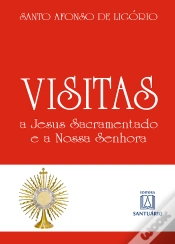 Capa do artigo Visitas A Jesus Sacramentado E A Nossa Senhora