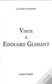 Visite À Edouard Glissant