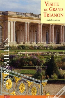 Capa do artigo Visite Du Grand Trianon ; Versailles
