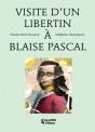Visite D'Un Libertin A Blaise Pascal - Preview