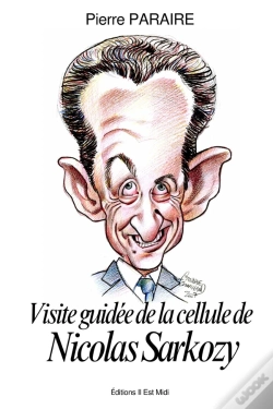 Capa do artigo Visite Guidée De La Cellule De Nicolas Sarkozy