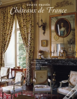Capa do artigo Visite Privée ; Châteaux De France