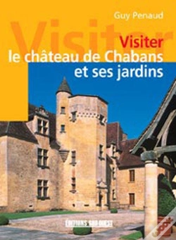Capa do artigo Visiter Le Chateau De Chabans Et Ses Jardins