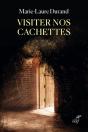 Visiter Nos Cachettes - Preview