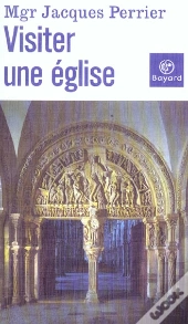 Visiter Une Eglise ; Edition 2003