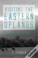 Visiting The Eastern Uplands
