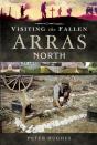 Visiting The Fallen: Arras North - Preview