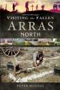 Visiting The Fallen: Arras North - Preview