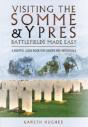 Visiting The Somme And Ypres Battlefields Made Easy - Preview