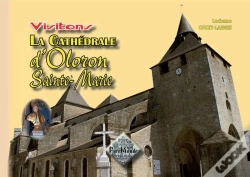 Capa do artigo Visitons La Cathédrale D'Oloron-Sainte-Marie (Édition 2011)