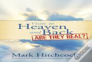Visits To Heaven And Back