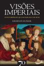 Visões Imperiais - Cinco Impérios Que Mudaram O Mundo - Preview