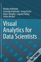 Visual Analytics For Data Scientists