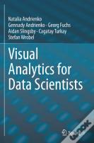 Visual Analytics For Data Scientists