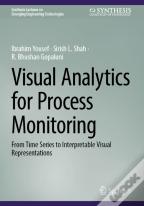 Visual Analytics For Process Monitoring