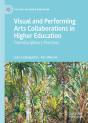 Visual And Performing Arts Collaborations In Higher Education - Preview