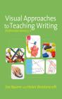 Visual Approaches To Teaching Writing - Preview