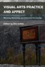 Visual Arts Practice And Affect - Preview