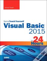 Visual Basic 2015 In 24 Hours, Sams Teach Yourself