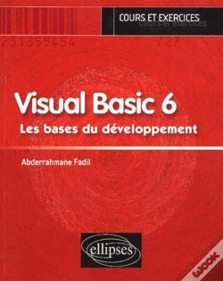 Capa do artigo Visual Basic 6 - Les Bases Du Développement - Cours Et Exercices