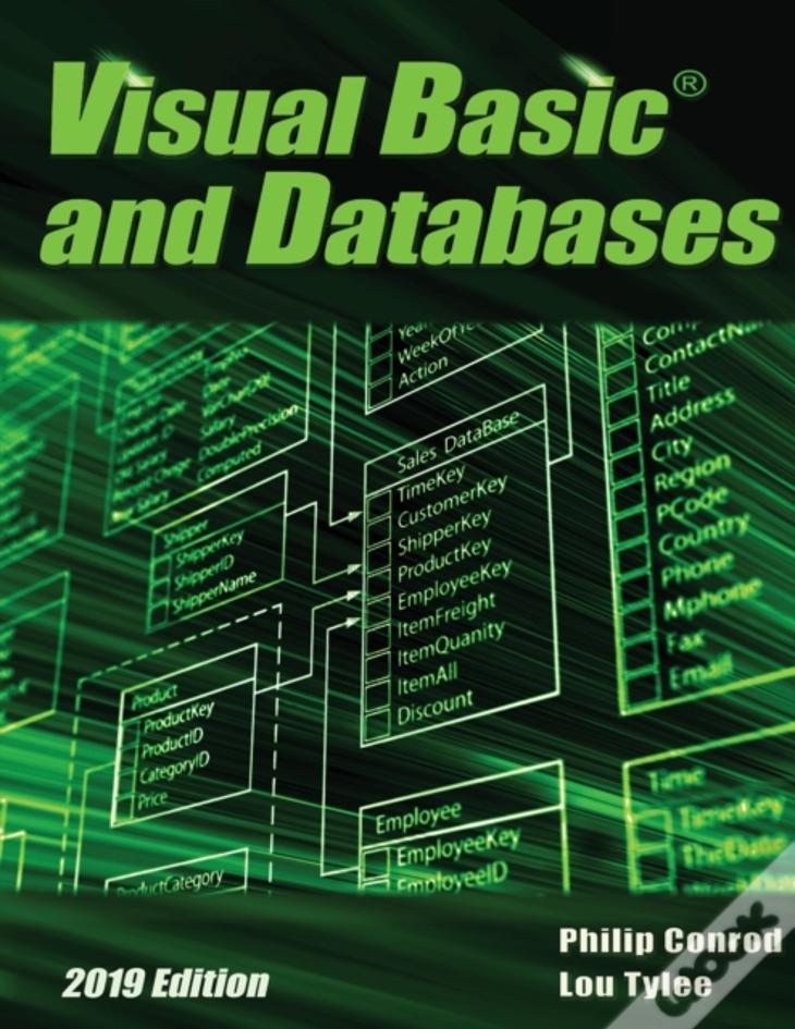 Visual Basic And Databases 2019 Edition: A Step-By-Step Database Programming Tutorial