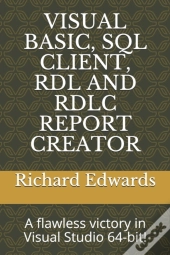Visual Basic, Sql Client,  Rdl And Rdlc Report Creator