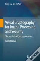 Visual Cryptography For Image Processing And Security