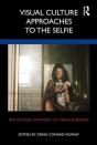 Visual Culture Approaches To The Selfie - Preview