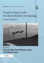 Visual Culture In The Northern British Archipelago - Preview