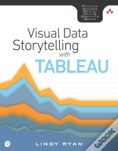 Visual Data Storytelling With Tableau