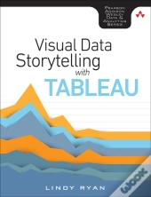 Visual Data Storytelling With Tableau