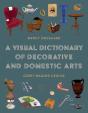 Visual Dictionary Of Decorative And Domestic Arts - Preview