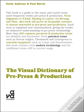 Visual Dictionary Of Pre-Press And Production
