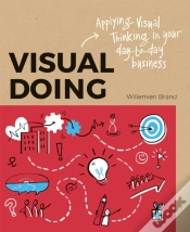 Capa do artigo Visual Doing: Applying Visual Thinking In Your Day To Day Business