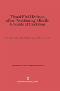 Visual Field Defects After Penetrating Missile Wounds Of The Brain - Preview