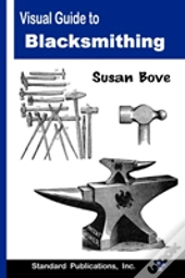 Visual Guide To Blacksmithing